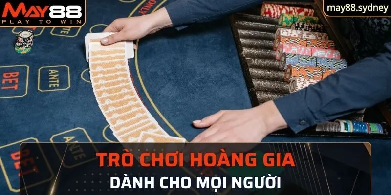 Trò chơi hoàng gia dành cho mọi người 